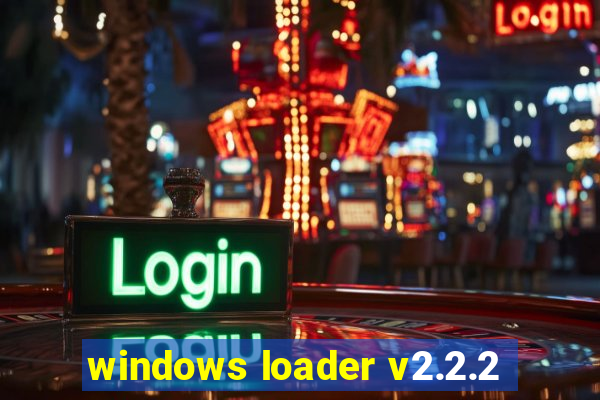 windows loader v2.2.2