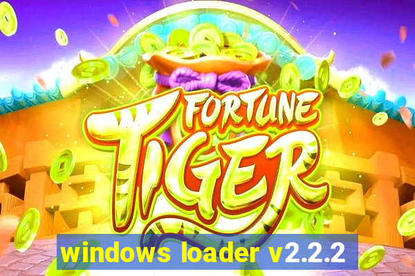 windows loader v2.2.2