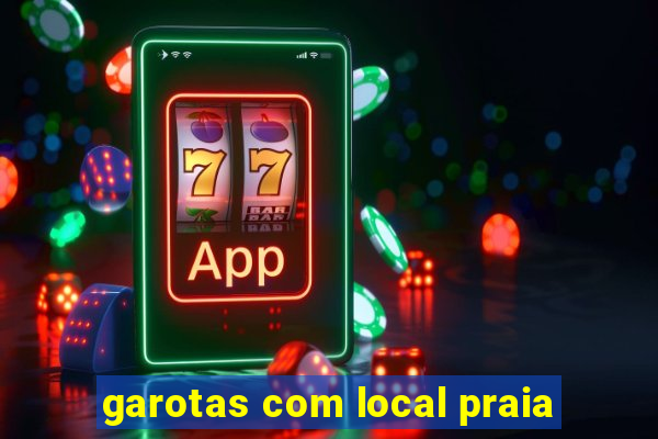 garotas com local praia