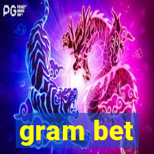 gram bet