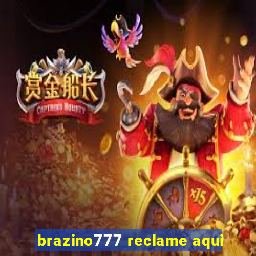 brazino777 reclame aqui
