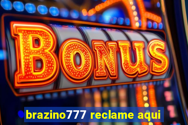 brazino777 reclame aqui