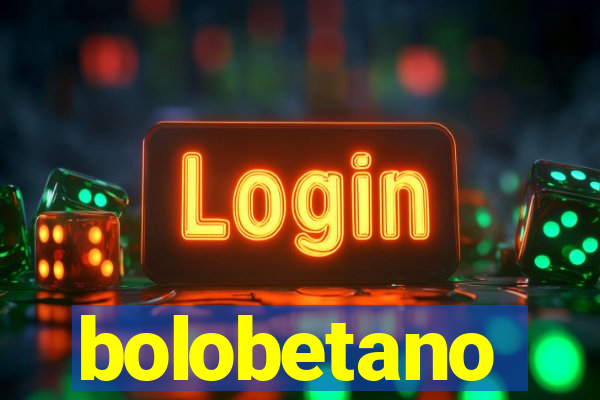 bolobetano