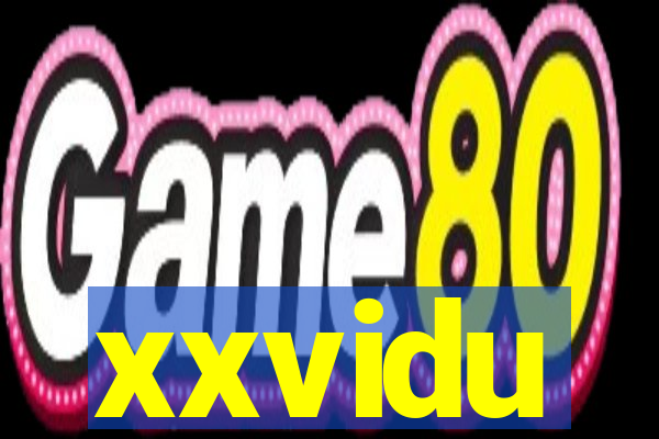 xxvidu