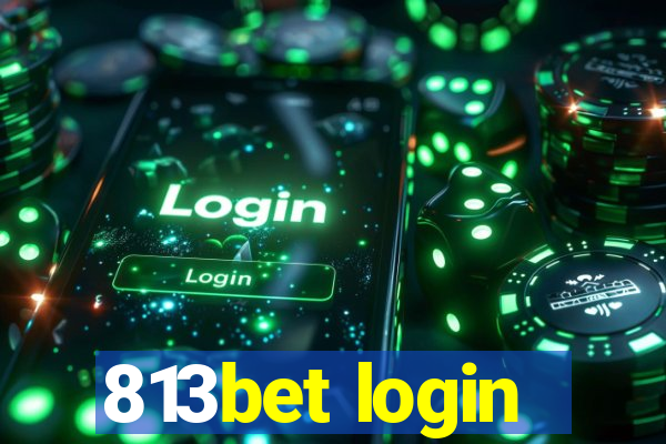 813bet login