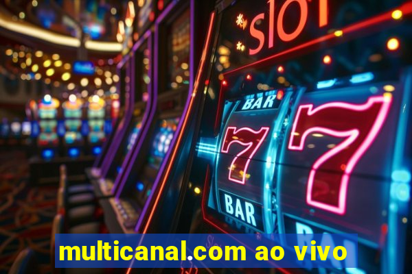 multicanal.com ao vivo