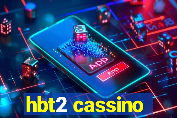 hbt2 cassino