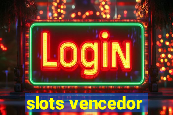 slots vencedor