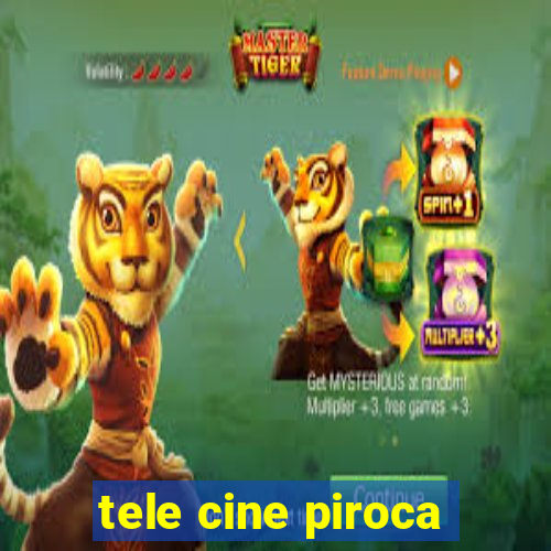 tele cine piroca