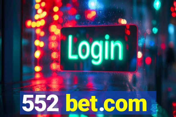 552 bet.com
