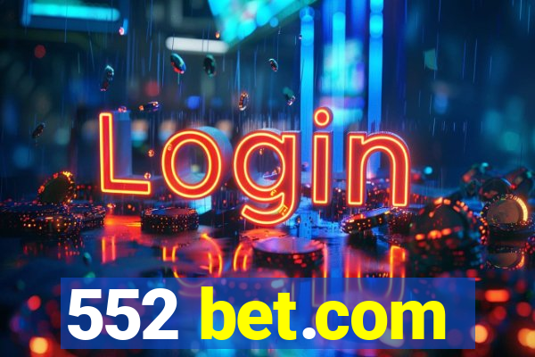 552 bet.com