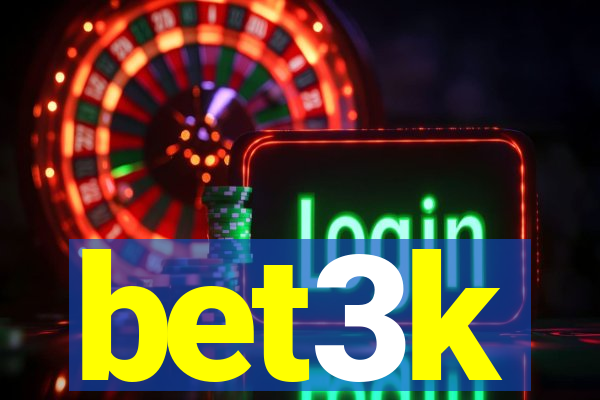 bet3k