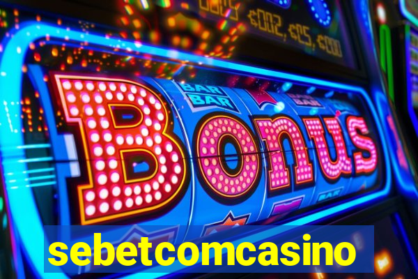 sebetcomcasino