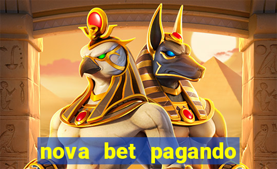 nova bet pagando no cadastro