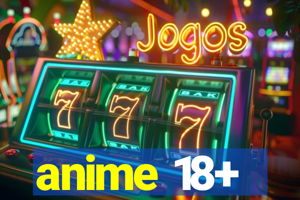 anime 18+