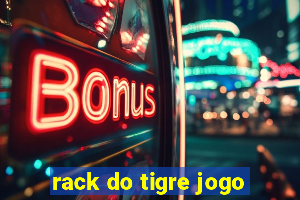 rack do tigre jogo