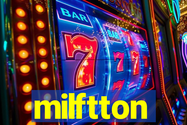 milftton