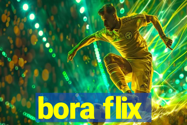 bora flix