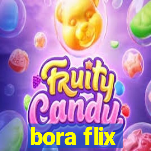 bora flix