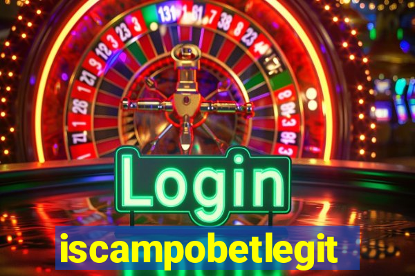 iscampobetlegit