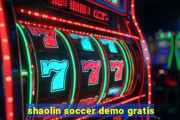 shaolin soccer demo gratis