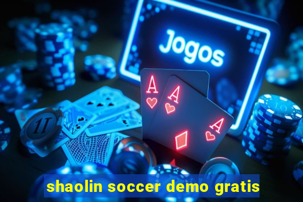 shaolin soccer demo gratis