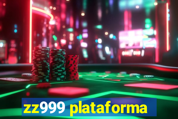 zz999 plataforma