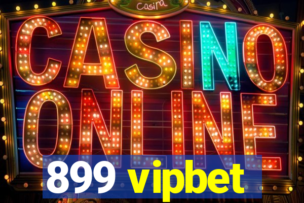899 vipbet