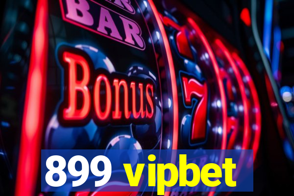 899 vipbet