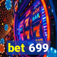 bet 699