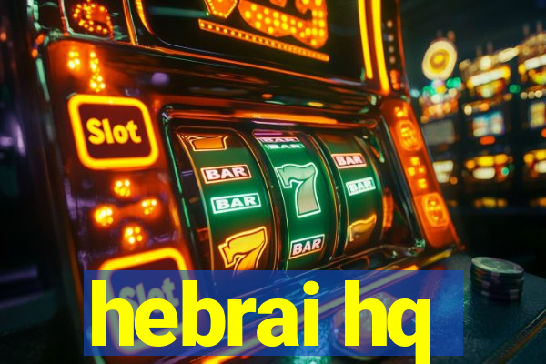 hebrai hq