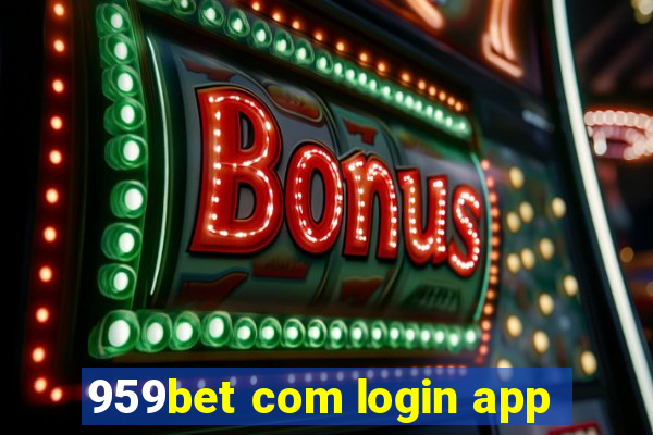 959bet com login app