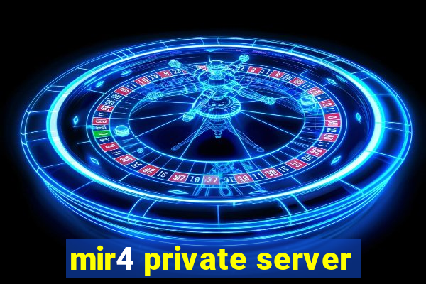 mir4 private server