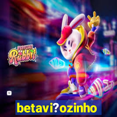 betavi?ozinho