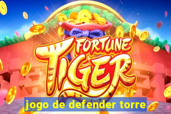 jogo de defender torre