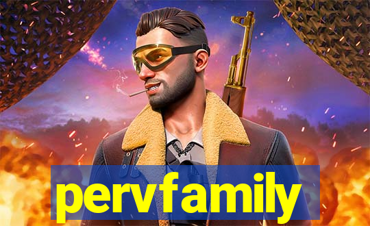 pervfamily