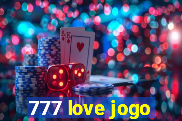 777 love jogo