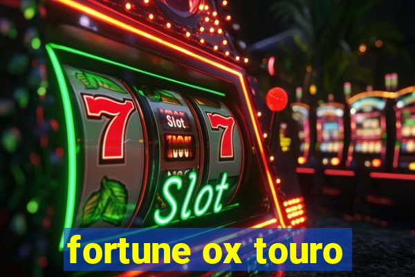 fortune ox touro