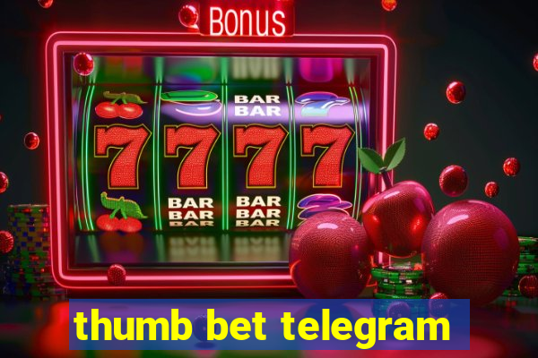 thumb bet telegram