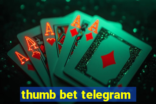 thumb bet telegram