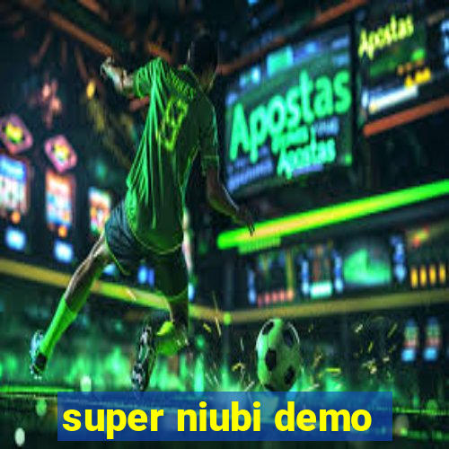 super niubi demo