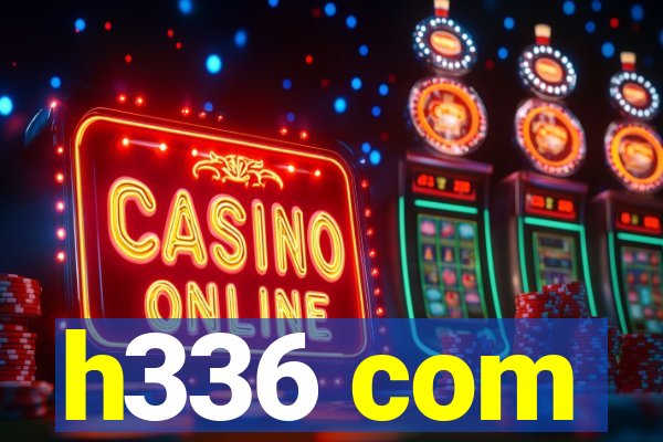 h336 com