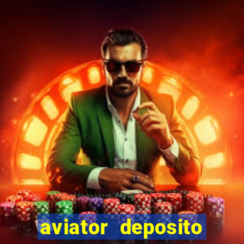 aviator deposito minimo 1 real