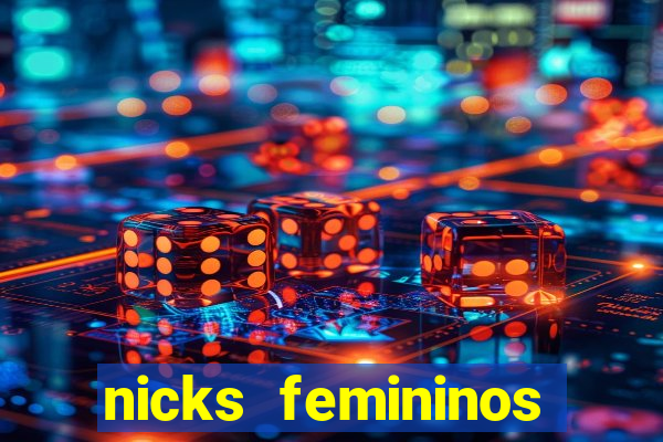 nicks femininos para jogos