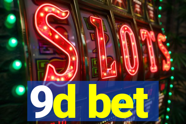 9d bet