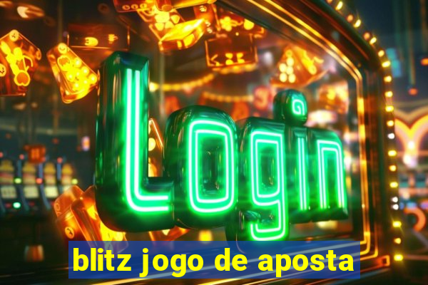 blitz jogo de aposta