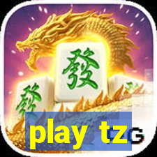play tz
