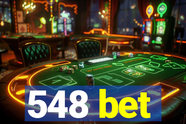 548 bet