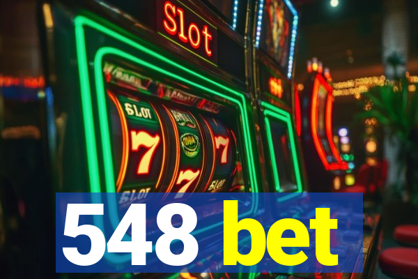 548 bet