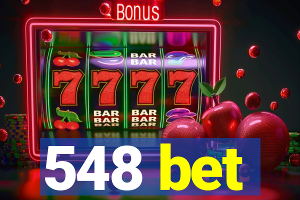 548 bet